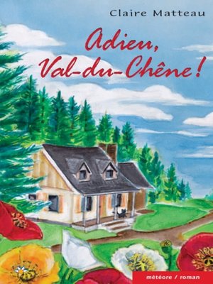 cover image of Adieu, Val-du-Chêne!